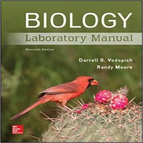 Solution Manual for Biology Laboratory Manual 11th Edition by Vodopich and Moore ISBN 1259544877 9781259544873