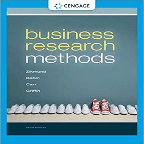 Solution Manual for Business Research Methods 9th Edition by Zikmund Babin Carr and Griffin ISBN 1111826927 9781111826925