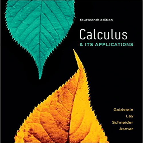 Solution Manual for Calculus and Its Applications 14th Edition by Goldstein Lay Schneider Asmar ISBN 0134437772 9780134437774