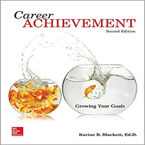 Solution Manual for Career Achievement Growing Your Goals 2nd Edition Blackett ISBN 0077831888 9780077831882