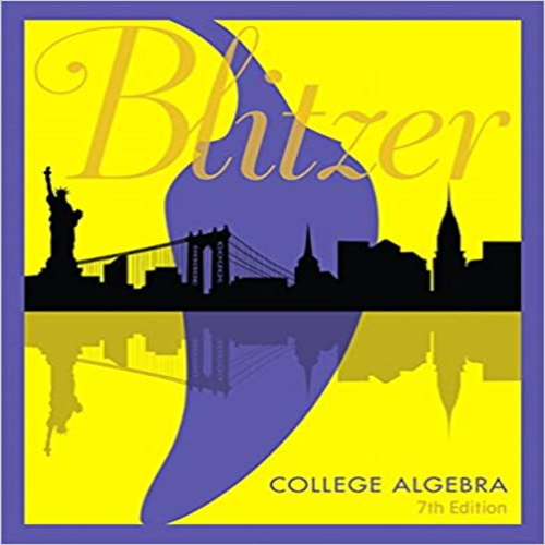 Solution Manual for College Algebra 7th Edition by Blitzer ISBN 9780134469164