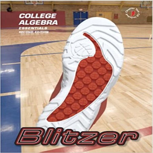 Solution Manual for College Algebra Essentials 2nd Edition Blitzer ISBN 0132203138 9780132203135