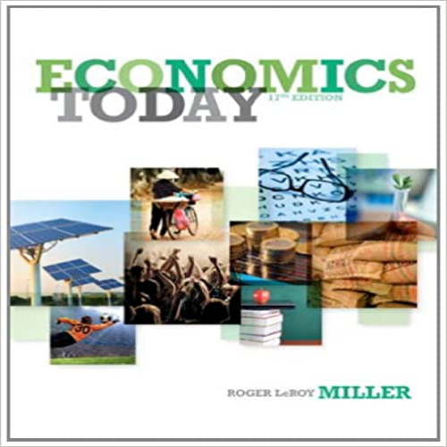 Solution Manual for Economics Today 17th Edition by Miller ISBN 0132948907 9780132948906