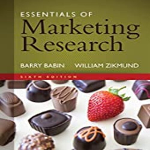 Solution Manual for Essentials of Marketing Research 6th edition by Babin Zikmund ISBN 1305263472 9781305263475
