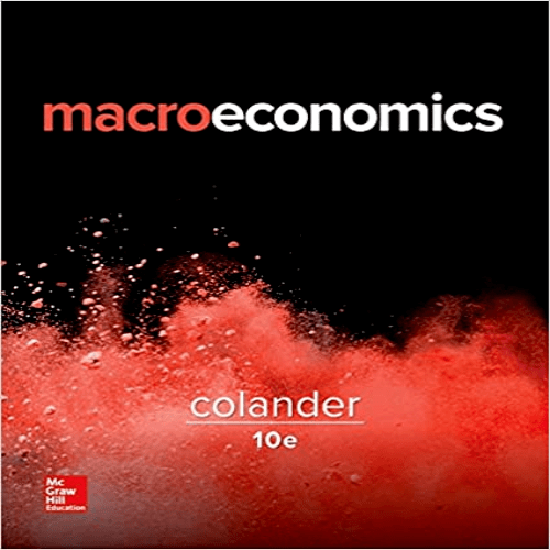 Solution Manual for Macroeconomics 10th Edition Colander 1259663043 9781259663048