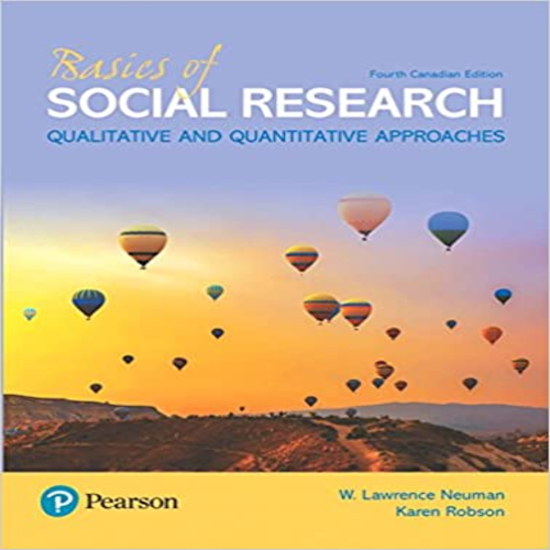 Test Bank for Basics of Social Research 4th Canadian Edition by Neuman ISBN 9780134308050 0134308050