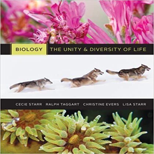 Test Bank for Biology The Unity and Diversity of Life 13th Edition by Starr Taggart and Evers ISBN 1111425698 9781111425692