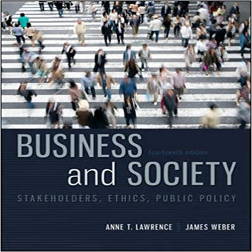 Test Bank for Business and Society Stakeholders Ethics Public Policy 14th Edition by Lawrence Weber ISBN 9780078029479 0078029473