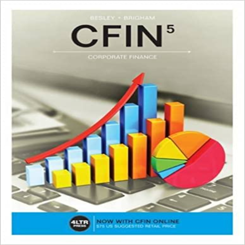 Test Bank for CFIN 5th Edition by Besley and Brigham ISBN 1305661656 9781305661653