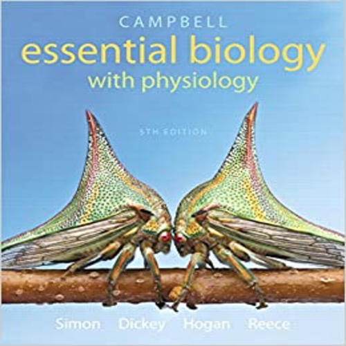 Test Bank for Campbell Essential Biology with Physiology 5th Edition Simon ISBN 0321967674 9780321967671