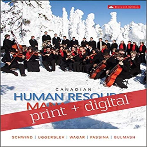 Test Bank for Canadian Human Resource Management Canadian 11th Edition by Schwind Uggerslev Wagar and Fassina ISBN 1259258076 9781259258077