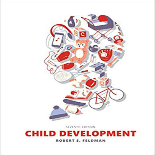 Test Bank for Child Development 7th Edition by Feldman ISBN 0133852032 9780133852035