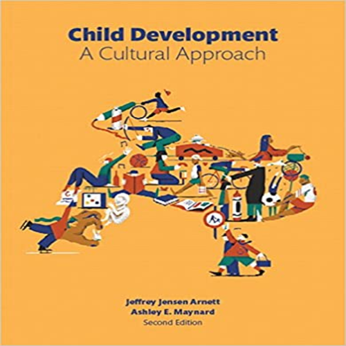 Test Bank for Child Development A Cultural Approach 2nd Edition by Arnett Maynard ISBN 0134011899 9780134011899