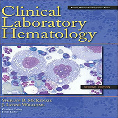 Test Bank for Clinical Laboratory Hematology 2nd Edition by McKenzie ISBN 0135137322 9780135137321