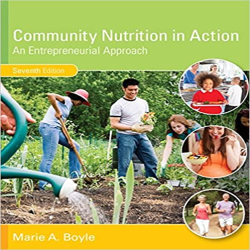 Test Bank for Community Nutrition in Action An Entrepreneurial Approach 7th Edition by Boyle ISBN 1305637992 9781305637993