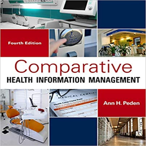 Test Bank for Comparative Health Information Management 4th Edition by Peden ISBN 1285871715 9781285871714