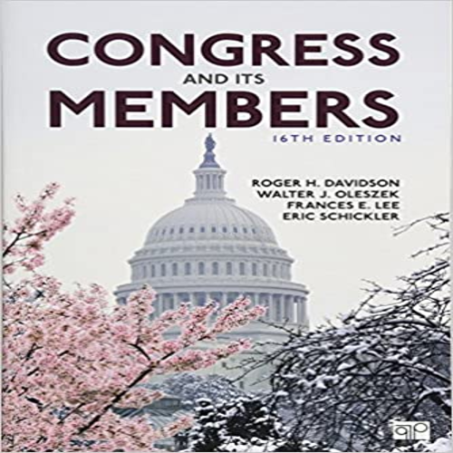 Test Bank for Congress and Its Members 16th Edition by Davidson Oleszek Lee Schickler ISBN 1506369731 9781506369730