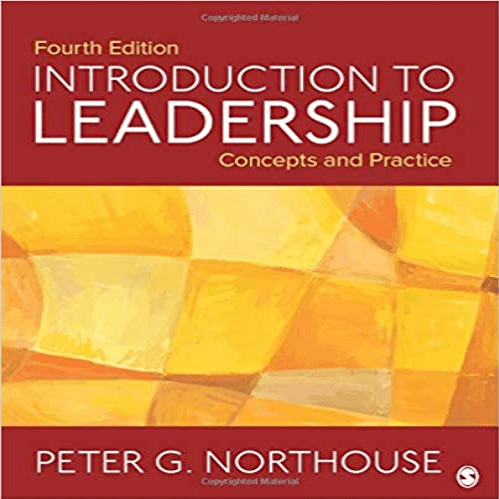 Test Bank for Introduction to Leadership Concepts and Practice 4th Edition Northouse 1506330088 9781506330082