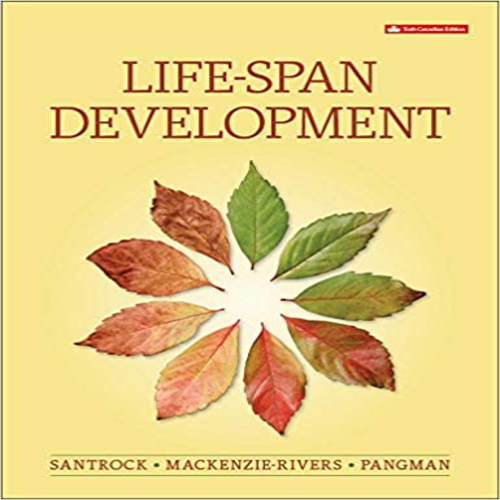 Test Bank for Life Span Development Canadian 6th Edition Santrock Rivers Pangman 1259369439 9781259369438
