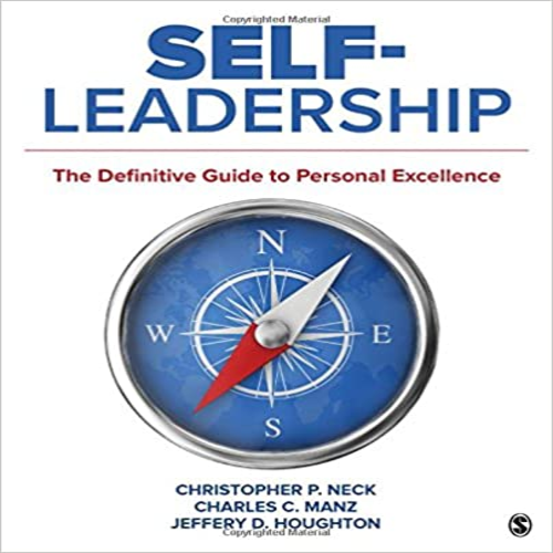 Test Bank for Self Leadership The Definitive Guide to Personal Excellence 1st Edition Neck Manz Houghton 1506314465 9781506314464