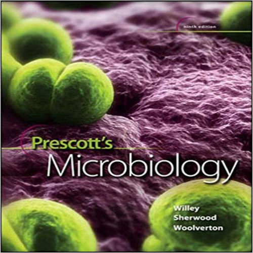 Test bank for Prescotts Microbiology 9th Edition Willey Sherwood Woolverton 0073402400 9780073402406