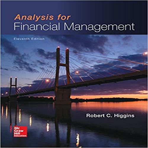 Test Bank for Analysis for Financial Management 11th Edition Higgins 0077861787 9780077861780