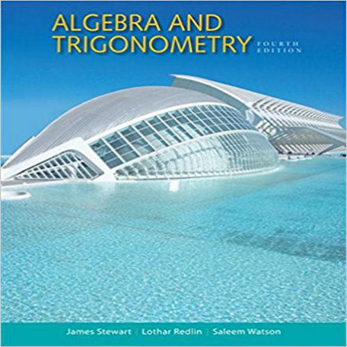 Solution Manual for Algebra and Trigonometry 4th Edition Stewart Redlin Watson 1305071743 9781305071742