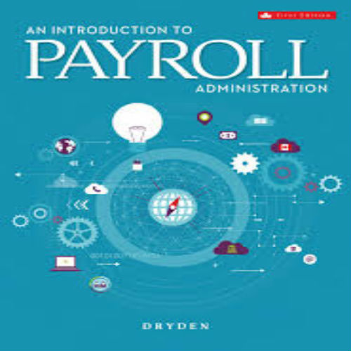 Solution Manual for An Introduction to Payroll Administration Canadian 1st Edition Dryden 1259649911 9781259649912