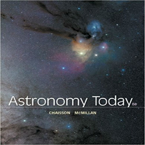 Solution Manual for Astronomy Today 8th Edition Chaisson McMillan 0321901673 9780321901675