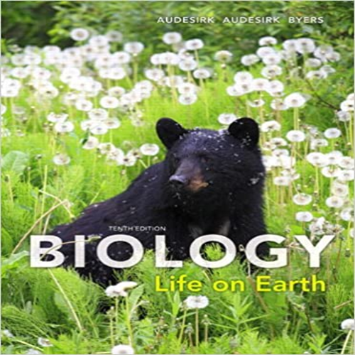 Solution Manual for Biology Life on Earth 10th Edition by Audesirk Byers ISBN 0321729714 9780321729712