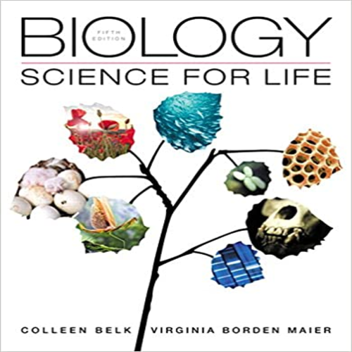 Solution Manual for Biology Science for Life 5th Edition by Belk Maier ISBN 0133892301 9780133892307