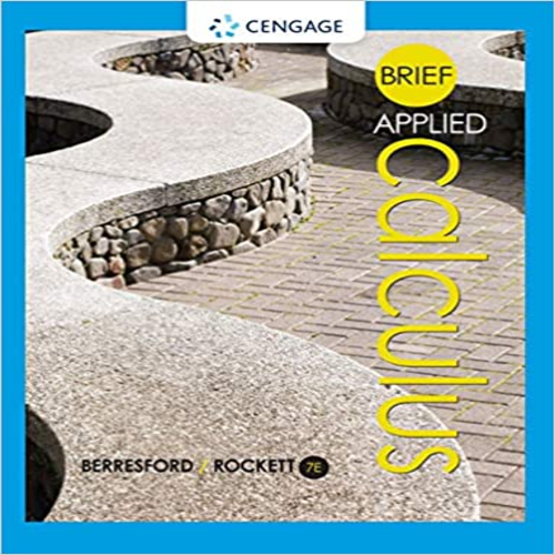 Solution Manual for Brief Applied Calculus 7th Edition by Berresford Rockett ISBN 1305085329 9781305085329