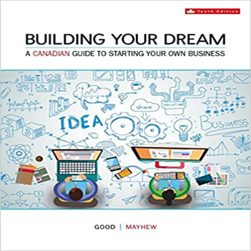 Solution Manual for Building Your Dream Canadian 10th Edition by Good Mayhew ISBN 1259106853 9781259106859