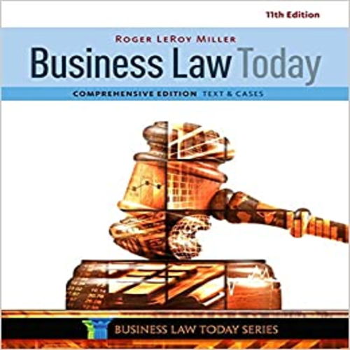 Solution Manual for Business Law Today Comprehensive 11th Edition by Miller ISBN 1305575016 9781305575011