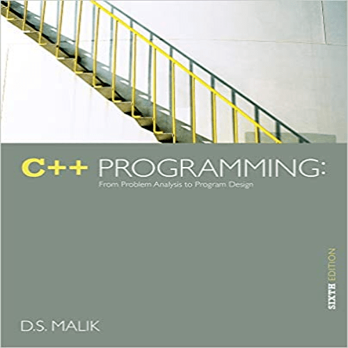 Solution Manual for C++ Programming From Problem Analysis to Program Design 6th Edition by Malik ISBN 1133626386 9781133626381
