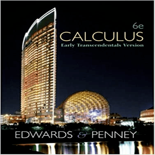 Solution Manual for Calculus Early Transcendentals 6th Edition by Edwards and Penney ISBN 0130084077 9780130084071