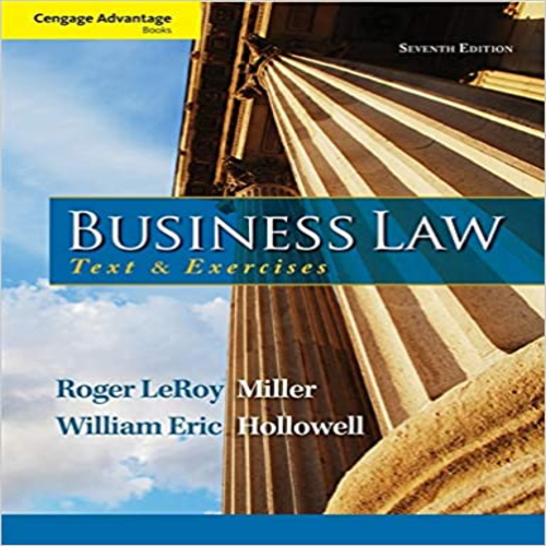 Solution Manual for Cengage Advantage Books Business Law Text and Exercises 7th Edition by Miller Hollowell ISBN 1133625959 9781133625957