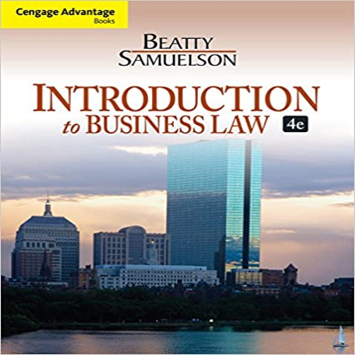 Solution Manual for Cengage Advantage Books Introduction to Business Law 4th Edition by Beatty and Samuelson ISBN 113318815X 9781133188155