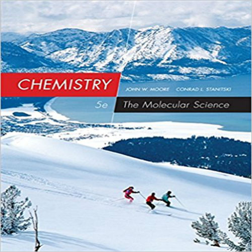 Solution Manual for Chemistry The Molecular Science 5th Edition by Moore ISBN 1285199049 9781285199047