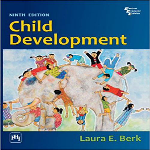 Solution Manual for Child Development 9th Edition by Berk ISBN 8120346920 9788120346925
