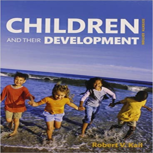 Solution Manual for Children and Their Development 7th Edition by Kail ISBN 0133595684 9780133595680