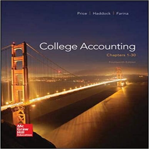 Solution Manual for College Accounting 14th Edition Price Haddock Farina ISBN 0077862392 9780077862398