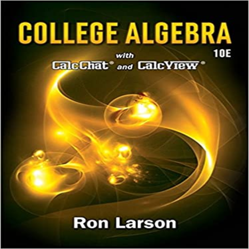 Solution Manual for College Algebra 10th Edition Larson ISBN 1337282294 9781337282291