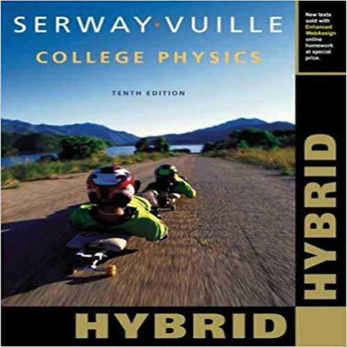 Solution Manual for College Physics 10th Edition by Serway ISBN 1285737024 9781285737027