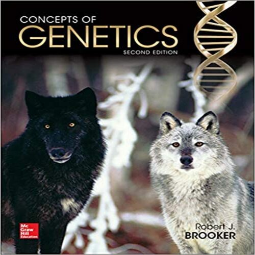 Solution Manual for Concepts of Genetics 2nd Edition by Brooker ISBN 0073525359 9780073525358