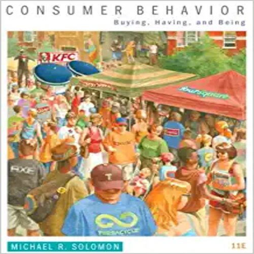 Solution Manual for Consumer Behavior Buying Having and Being 11th Edition by Solomon ISBN 0133450899 9780133450897