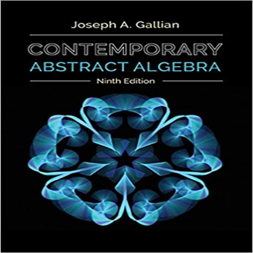 Solution Manual for Contemporary Abstract Algebra 9th Edition by Gallian ISBN 1305657969 9781305657960