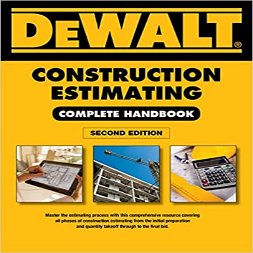 Solution Manual for DEWALT Construction Estimating Complete Handbook Excel Estimating Included 2nd Edition by Ding ISBN 9781305966345