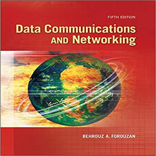 Solution Manual for Data Communications and Networking 5th Edition by Forouzan ISBN 0073376221 9780073376226