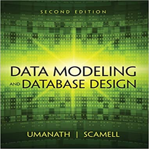 Solution Manual for Data Modeling and Database Design 2nd Edition by Umanath Scamell ISBN 1285085256 9781285085258